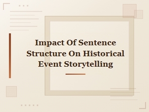 How Sentence Structure Shapes the Way We Retell History